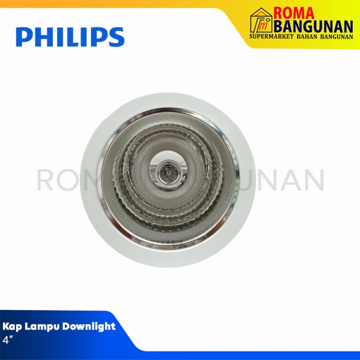 Phillips Kap Lampu Downlight Tempat Fitting Corong Lampu 8W 4 INCHI 4