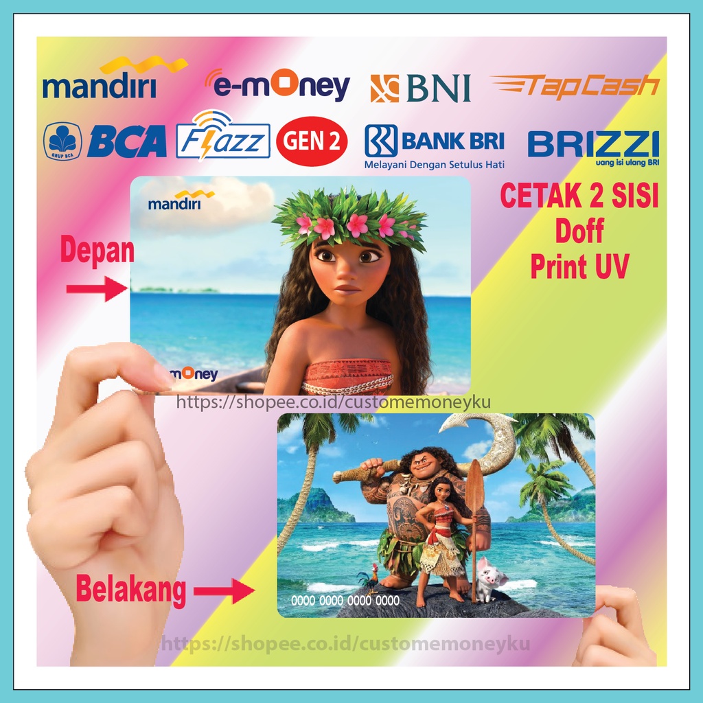 KARTU EMONEY ANIME KARTUN MOANA PRINCESS ETOLL E-MONEY MANDIRI FLAZZ BCA GEN 2 TAPCASH BRIZZI - 2 SISI