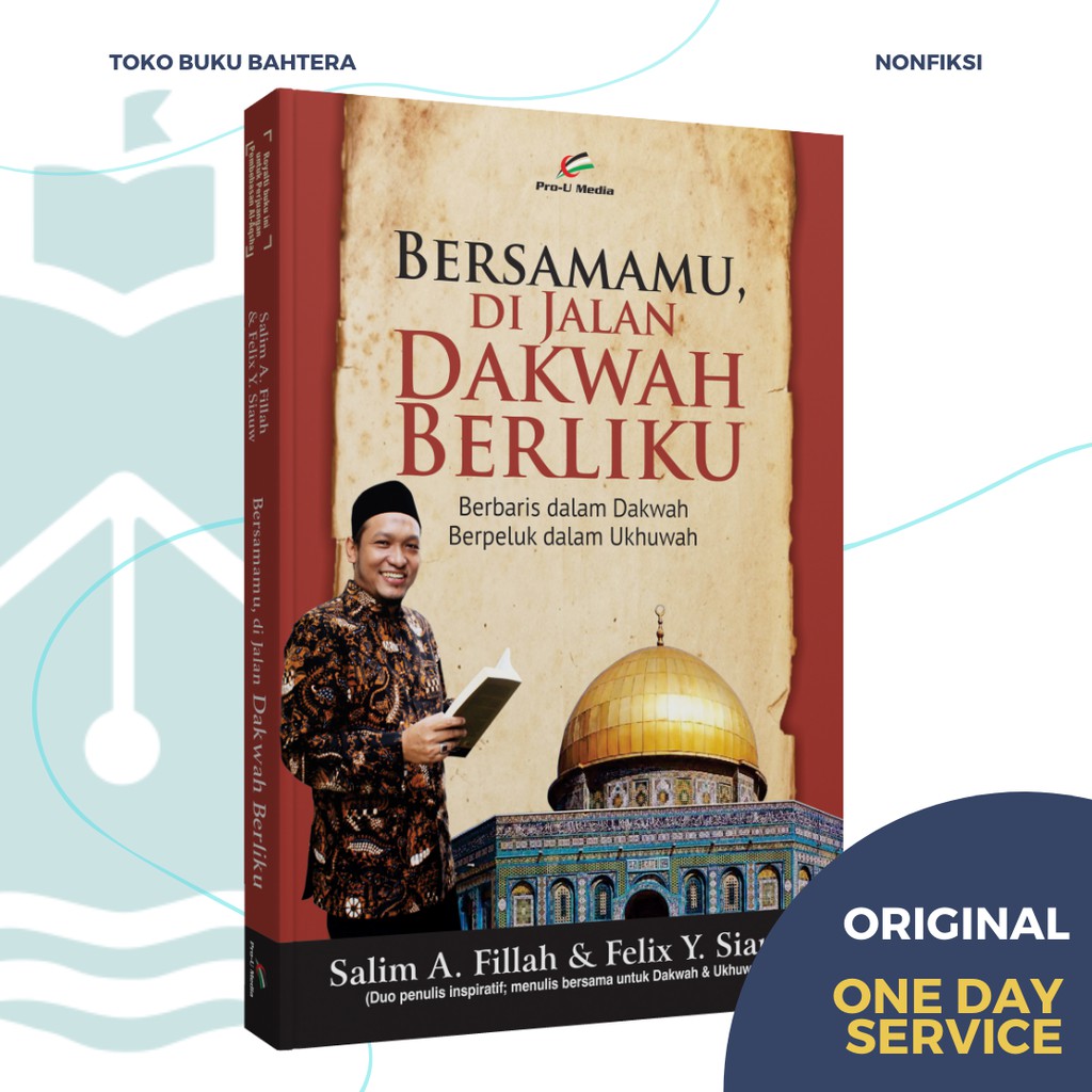 Buku Salim A Fillah & Felix Siauw - Bersamamu, Di Jalan Dakwah Berliku