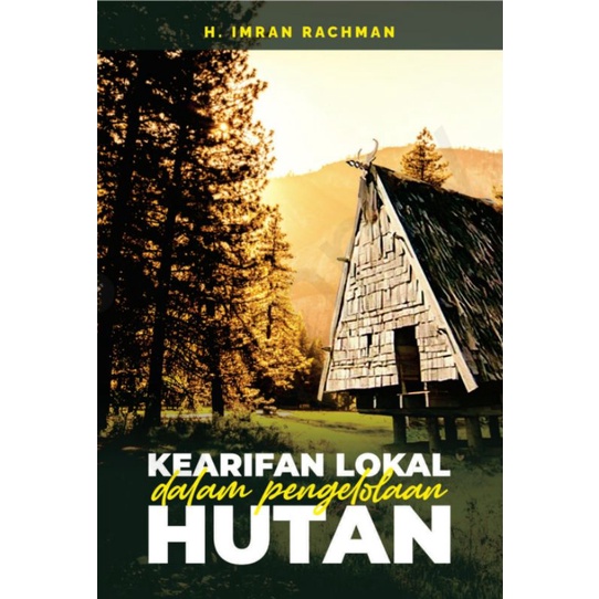 

kearifan lokal dalam pengelolaan hutan