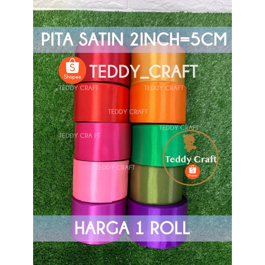 

Pita Satin 2inch=5cm - Harga 1ROLL - Pita Hias JUMBO Kado Parcel Hampers - Teddy Craft