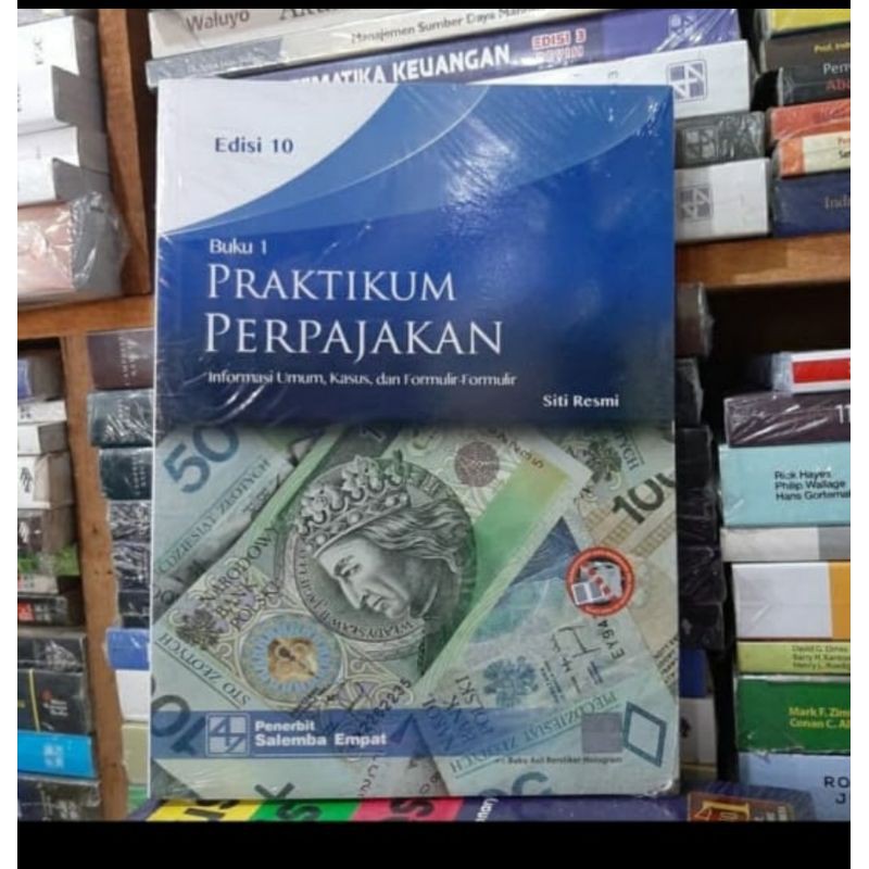 Praktikum perpajakan buku 1 edisi 10 by siti resmi