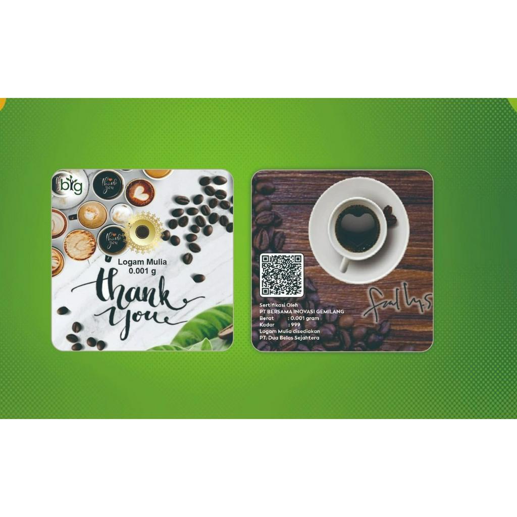 Logam Mulia/Emas Mini/Big Gold 0.001 Gram Edisi Thankyou Coffee Tall Pack