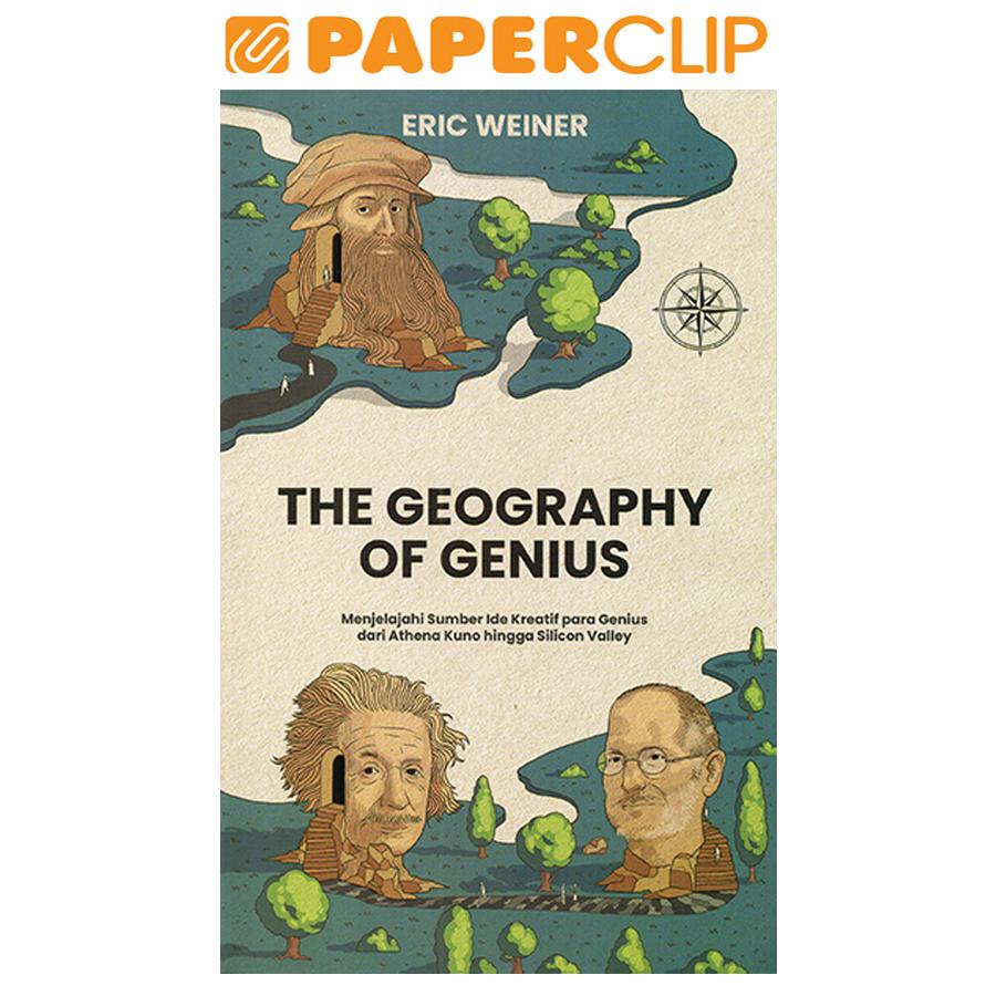 THE GEOGRAPHY OF GENIUS