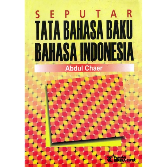 Seputar Tata Bahasa Baku Bahasa Indonesia Abdul Chaer