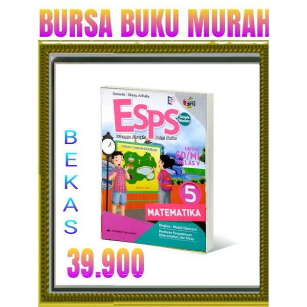 

ESPS: MATEMATIKA JILID 5/ KELAS 5 SD/MI ERLANGGA