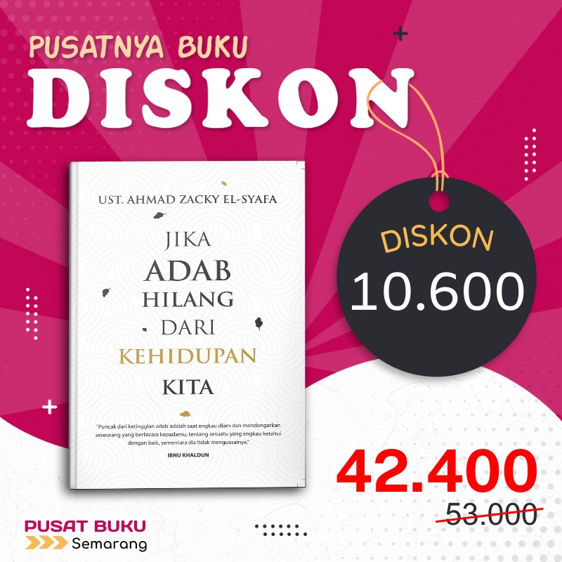 Buku Islami Motivasi Islam Jika Adab Hilang Dari Kehidupan Kita