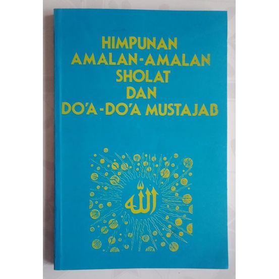 Himpunan Amalan-Amalan Sholat dan Doa-Doa Mustajab