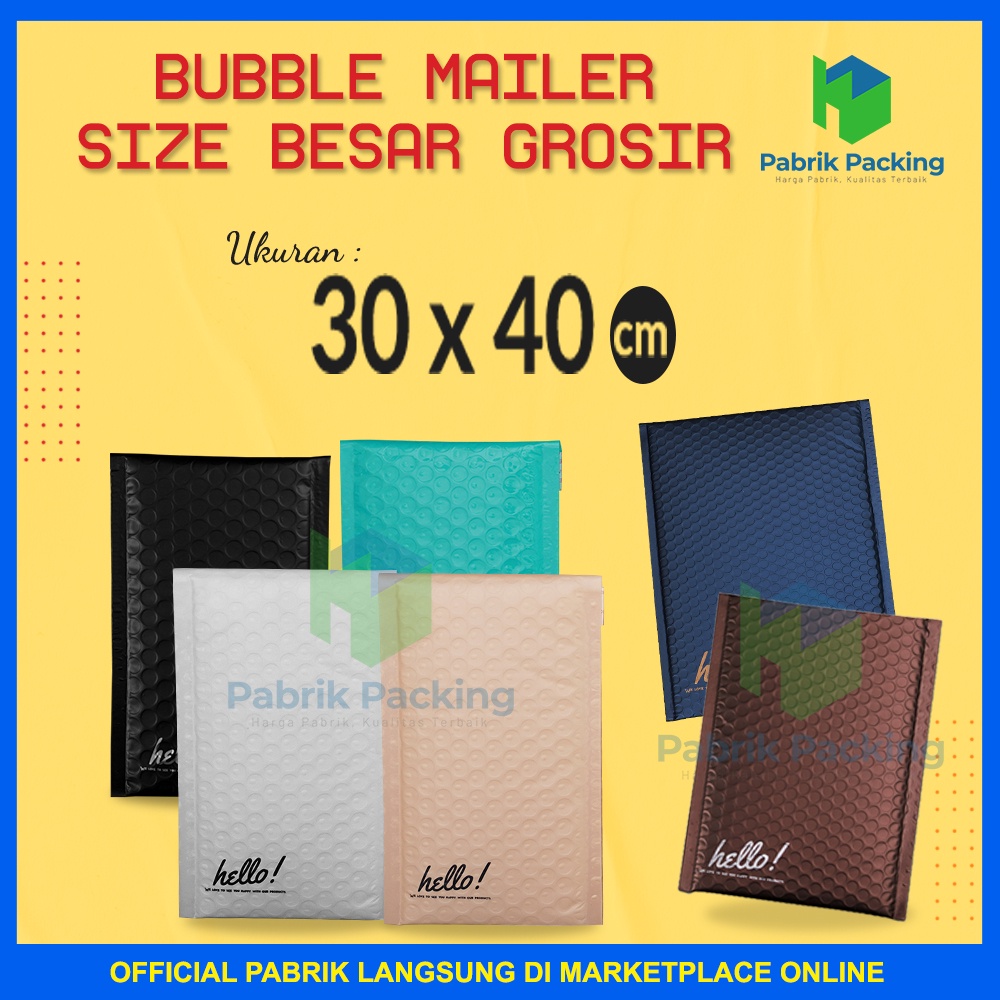 

AMPLOP BUBBLE UKURAN BESAR - BUBBLE MAILER ANEKA WARNA - BUBBLE PACKING HELLO PREMIUM TERMURAH