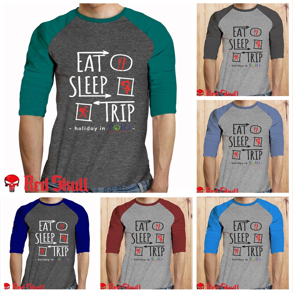 kaos raglan kombinasi misti katun eat sleep trip solo