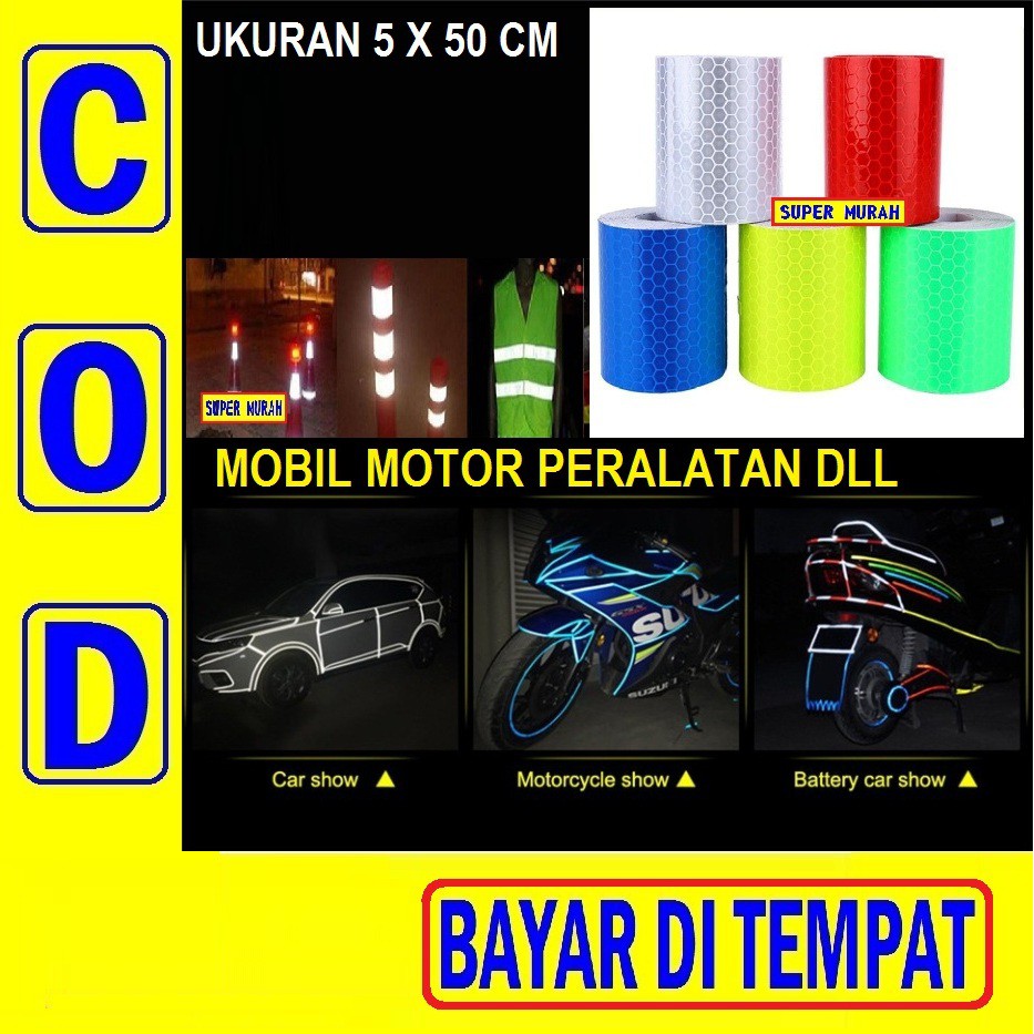 

KOM 7E Stiker Nyala 5X50 Cm Solasi Isolasi Cahaya Sinar Tape Reflective 5 x 50 Cm Motor Mobil 5X50cm