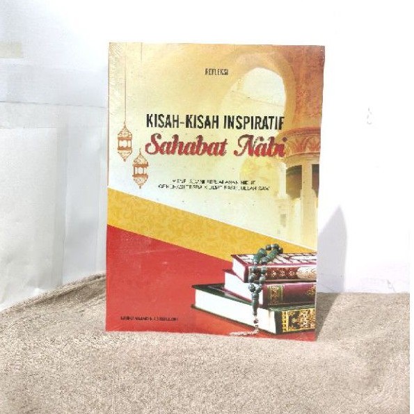 Jual Kisah Kisah Inspiratif Sahabat Nabi - Meneladani Perjalanan Hidup ...