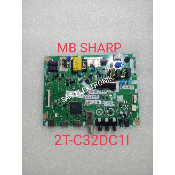 MB MOTHERBOARD MAINBOARD MESIN TV LED SHARP 32 INCH 2T-C32DC1I 2T-C32DC1 I 2T-C32DC 1I 2T-C32DD1I 2T