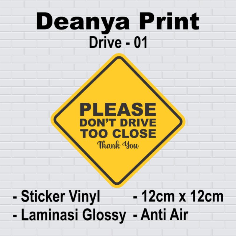 

Sticker Please Don't Drive Too Close