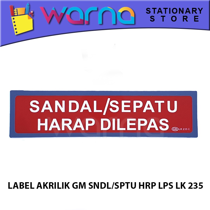 

LABEL ACRYLIC GM SANDAL SEPATU HARAP LEPAS LK 235