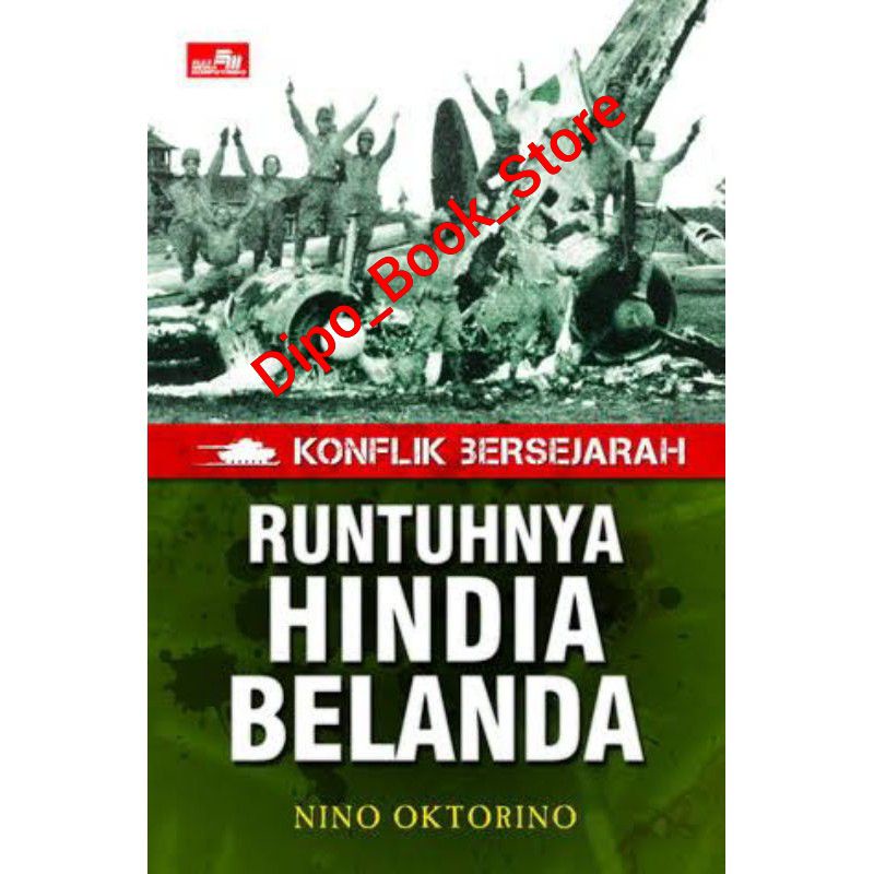 Runtuhnya Hindia Belanda, by Nino Oktorina