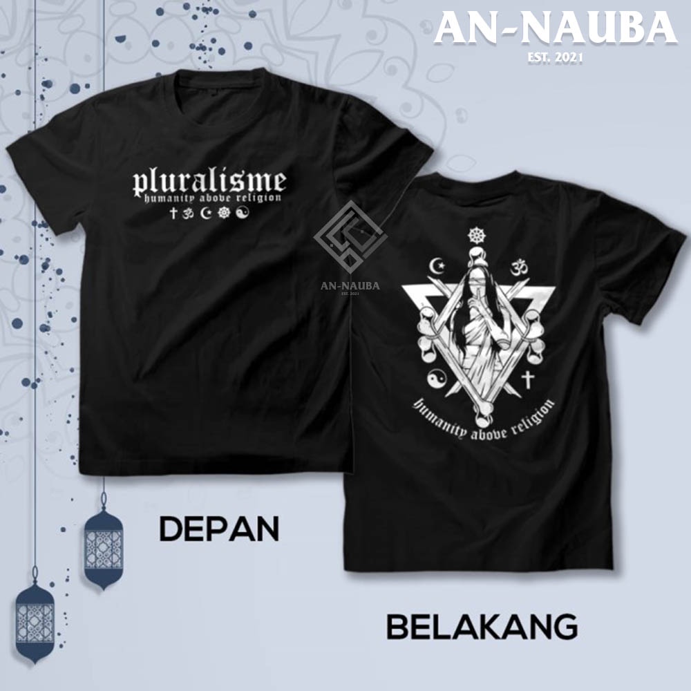 KAOS PLURALISME HUMANITY ABOVE RELIGION / Baju Islam Santri Nahdlatul Ulama / Tshirt MLI [AN-5617]