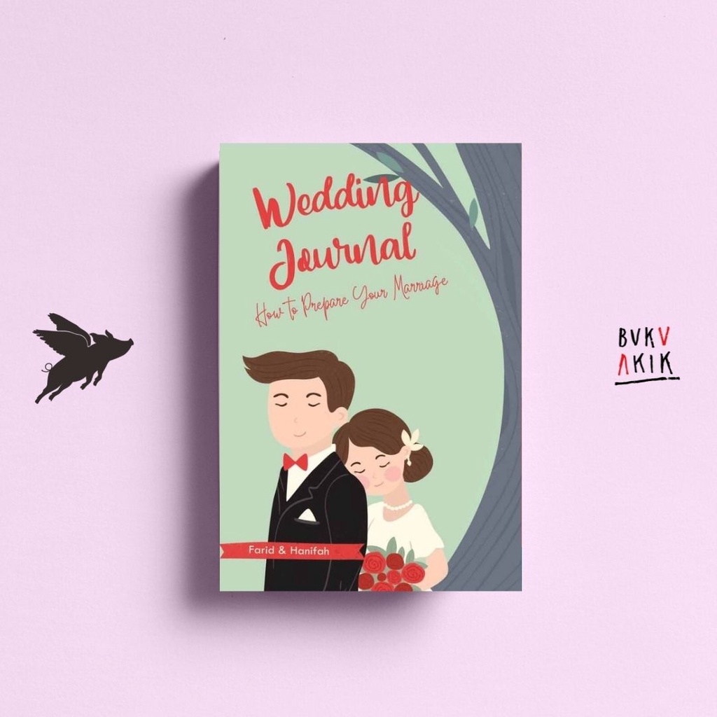 Wedding Journal : How To Prepare Your Marriage - Farid &amp; Hanifah