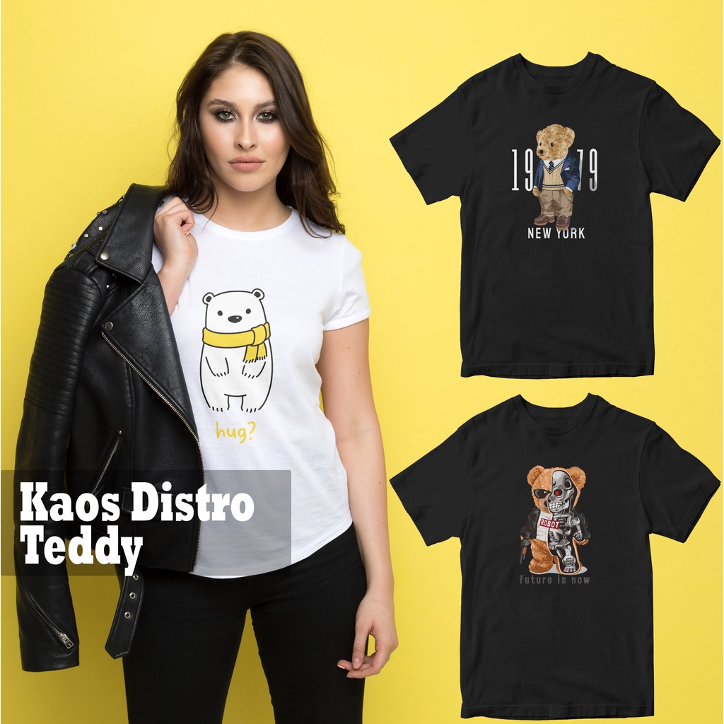 Kaos Distro Teddy - Cotton Combed Premium 30s ( Pria dan Wanita )