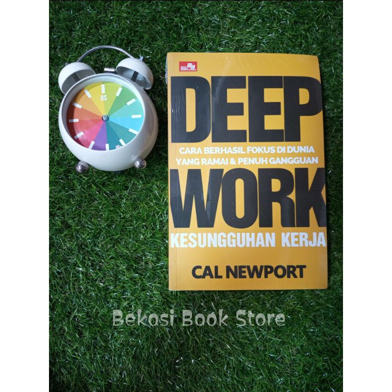 Deep Work Cara Berhasil Fokus Di Dunia Yang Ramai Dan Penuh
