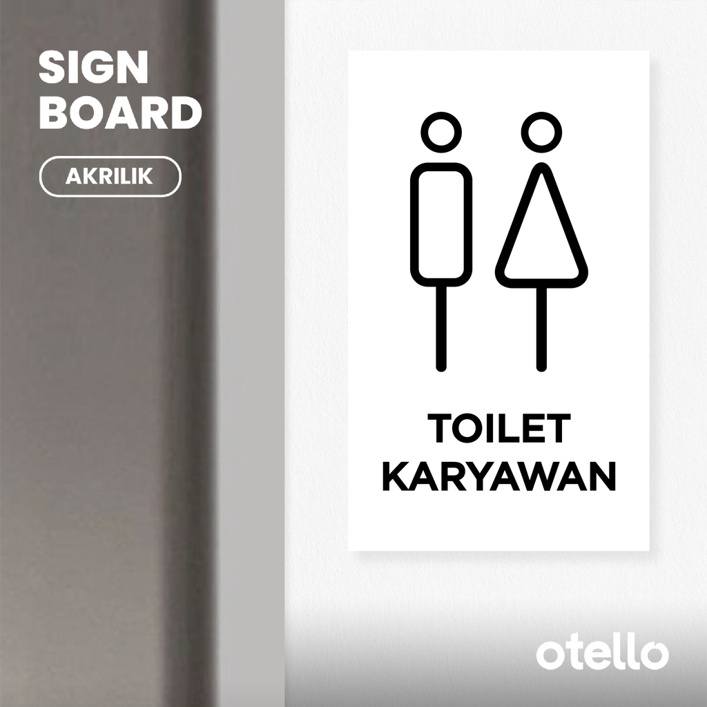 Otello Signage Toilet Karyawan Staff Sign Board Akrilik Print Papan Petunjuk Signage Label Tempel Acrylic Plat Nama Ruangan Dinding Pintu