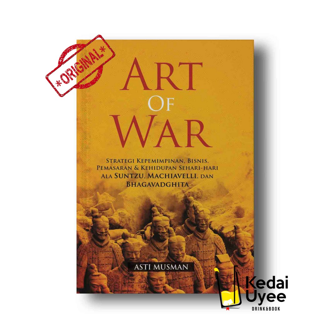 Strategi Kepemimpinan, Bisnis, Pemasaran & Kehidupan Sehari-hari Ala Suntzu, Machiavelli AHI