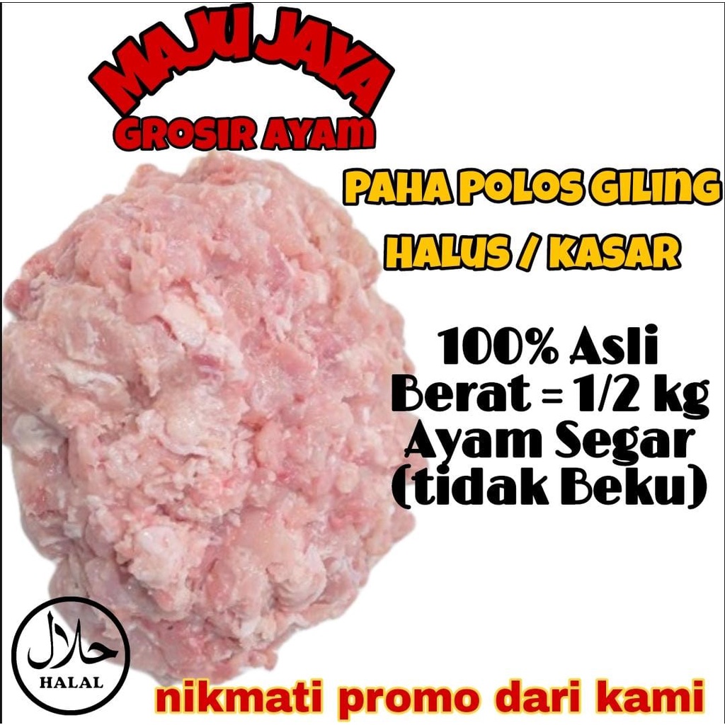 PAHA AYAM TANPA KULIT GILING 0.5 KG (500GR) HALUS / KASAR / PAHA POLOS