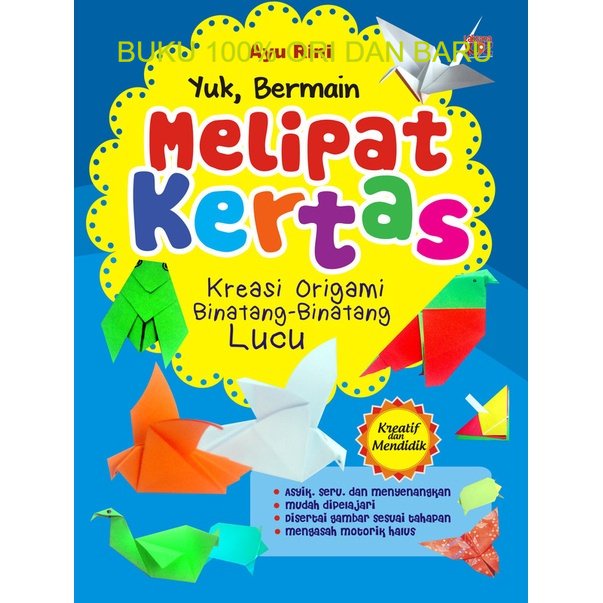 Buku Yuk, Bermain Melipat Kertas - Laksana