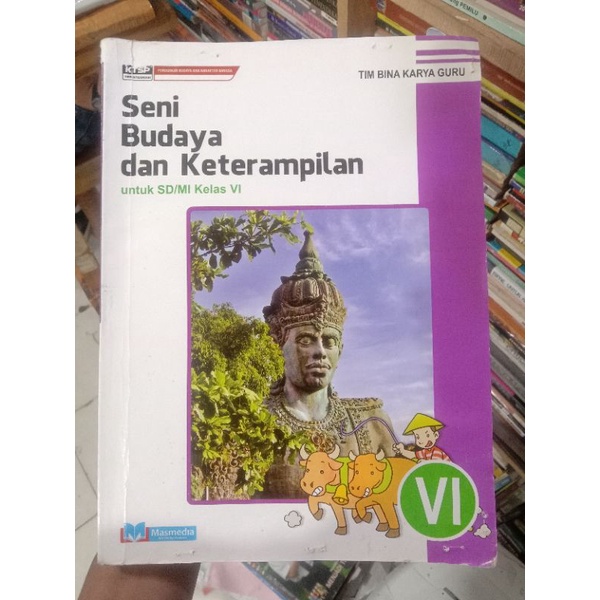 Seni Budaya dan Keterampilan 6 SD.KTSP 2006.