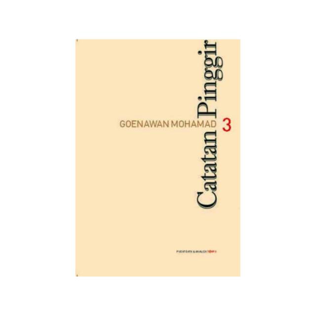 

Buku Catatan Pinggir Jilid 3 Goenawan Mohamad