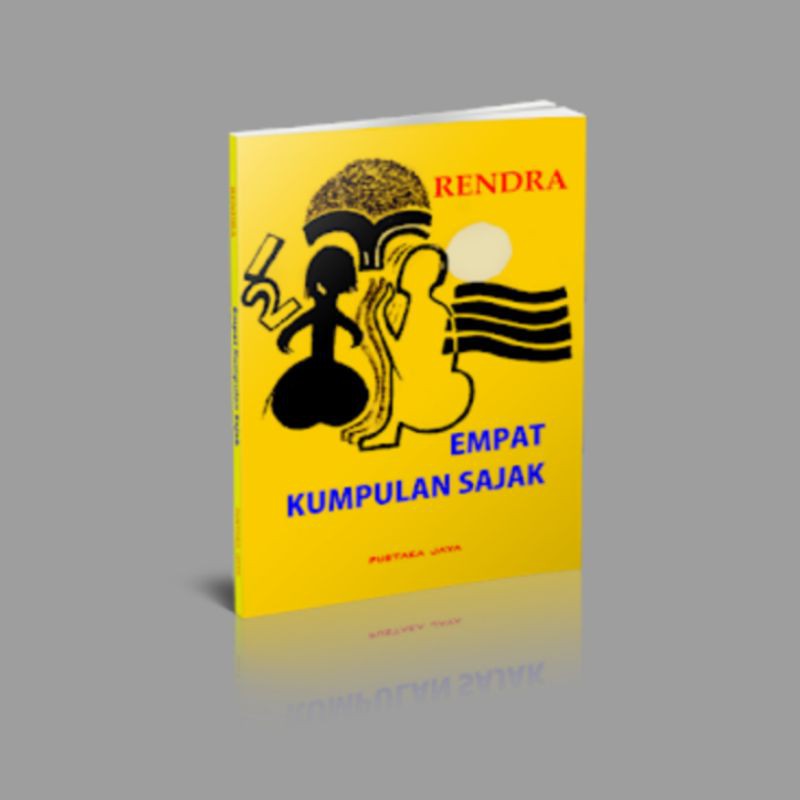 EMPAT KUMPULAN SAJAK* - Rendra