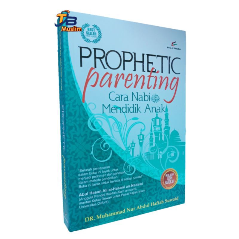 PROPHETIC Parenting Cara Nabi Mendidik Anak