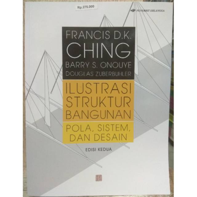 Ilustrasi Struktur Bangunan Pola Sistem Dan Desain Edisi Kedua Oleh Francis D K Ching