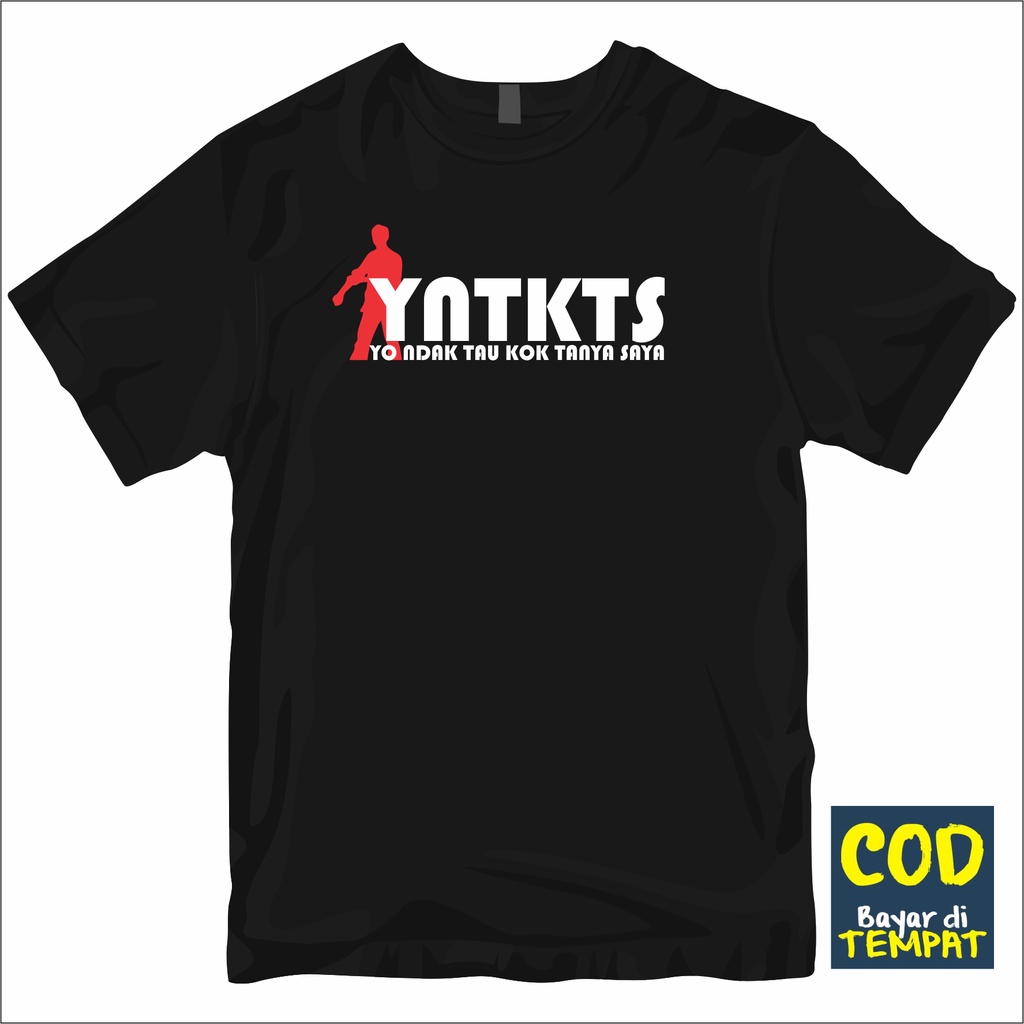 Kaos Distro Premium kata kata Viral YNTKTS