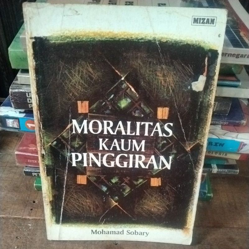 MORALITAS KAUM PINGGIRAN