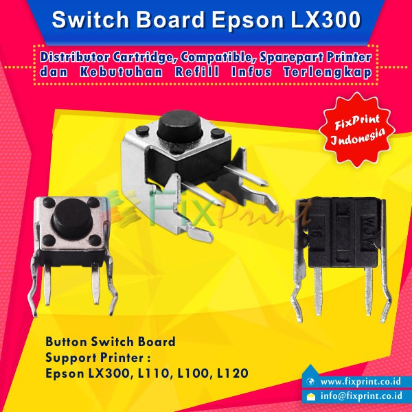 Switch Mainboard Epson LX300 L110 L100 L120 Murah