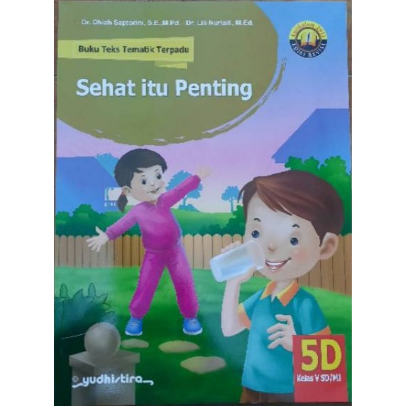 BUKU.TEKS.TEMATIK.TERPADU.SEHAT.ITU.PENTING.SD/MI.KELAS.5D.SEMESTER.1.KURIKULUM.2013.EDISI.REVISI
