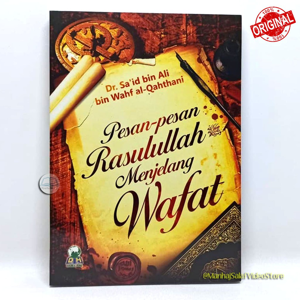 Pesan-Pesan Rasulullah Menjelang Wafat