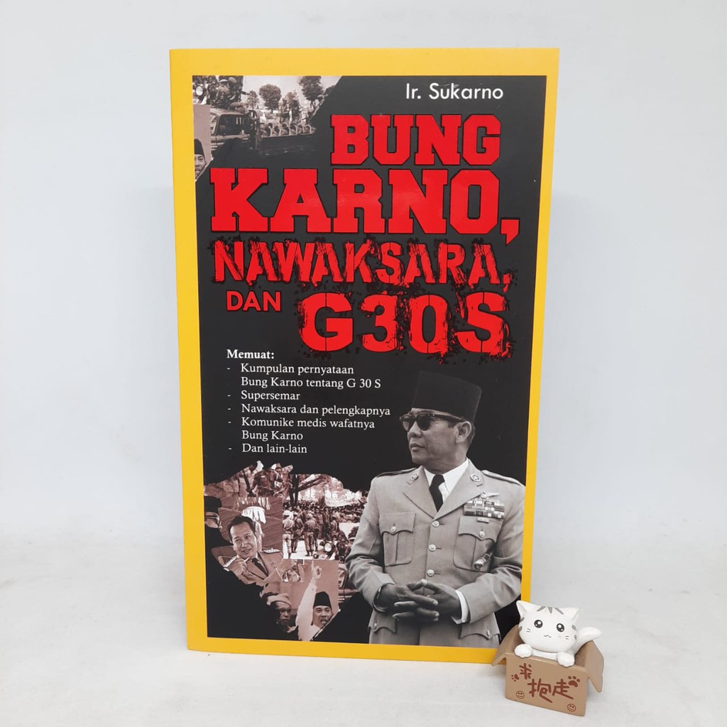 Bung Karno Nawaksara dan G30S - Ir. Sukarno