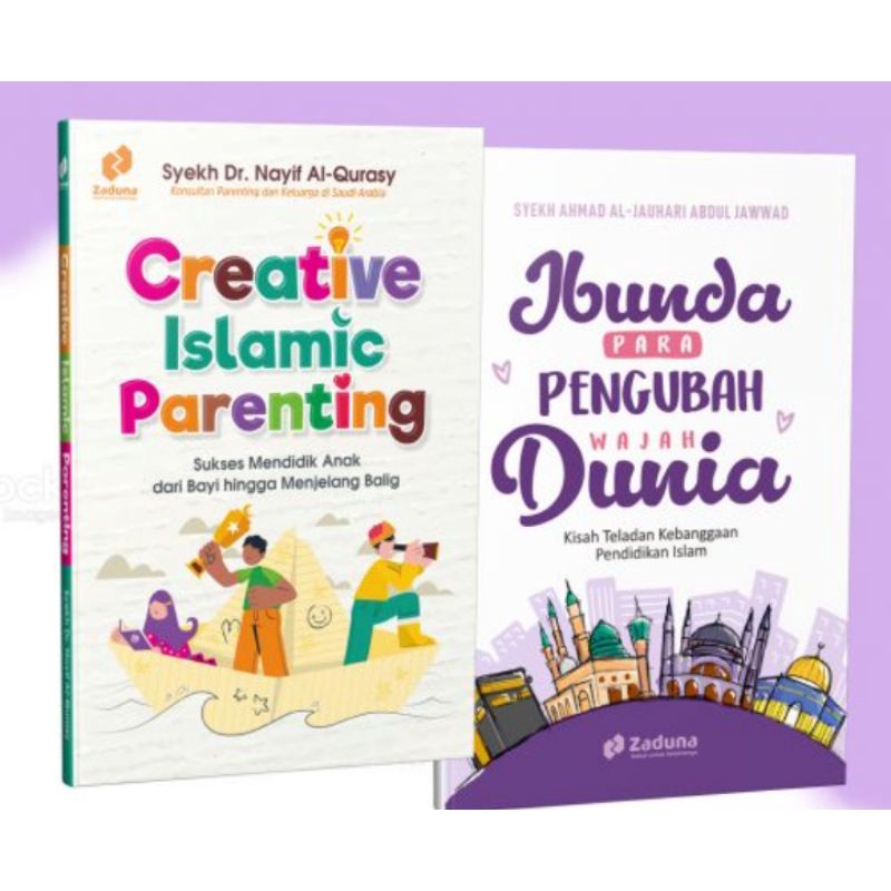 Paket Parenting (1 set 2 buku) : Creative Islamic Parenting + Ibunda Para Pengubah Wajah Dunia