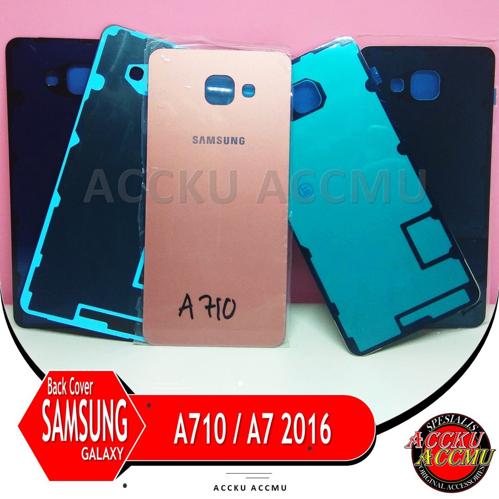 TUTUP BELAKANG BACK COVER SAMSUNG GALAXY A7 2016 A710  ORIGINAL