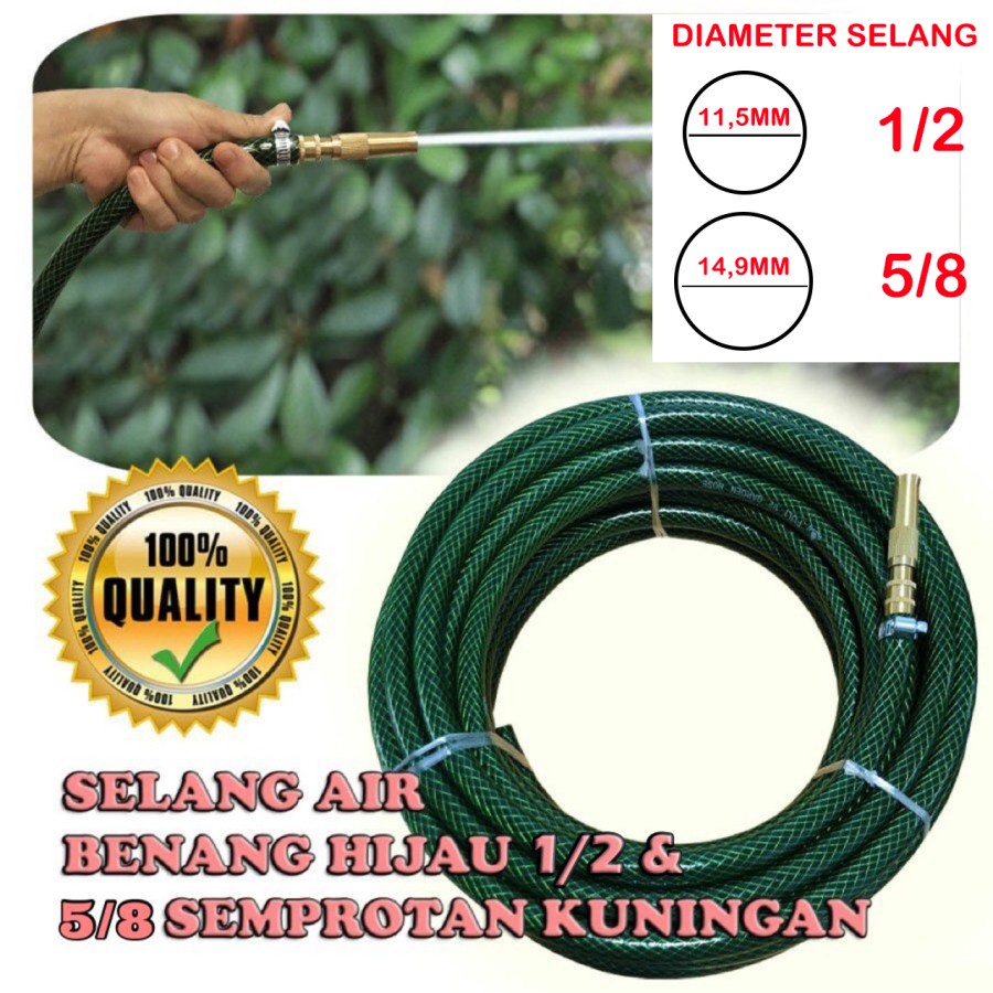 SELANG AIR BENANG HIJAU 1/2 - 5/8 + SEMPROTAN AIR LURUS KUNINGAN 6 M