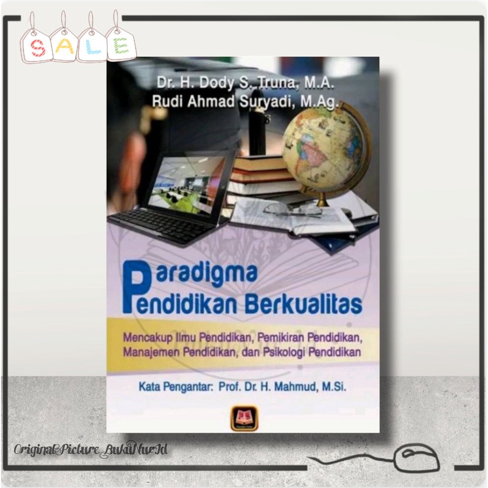 Jual Buku Paradigma Pendidikan Berkualitas - Dr.H.Dody S.Truna, M.A ...