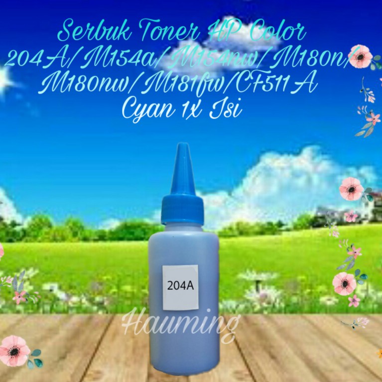 Serbuk Toner HP 204A M154a M154nw M180n M180nw M181fw M154 M180 M181 CF511A Cyan 1x Isi