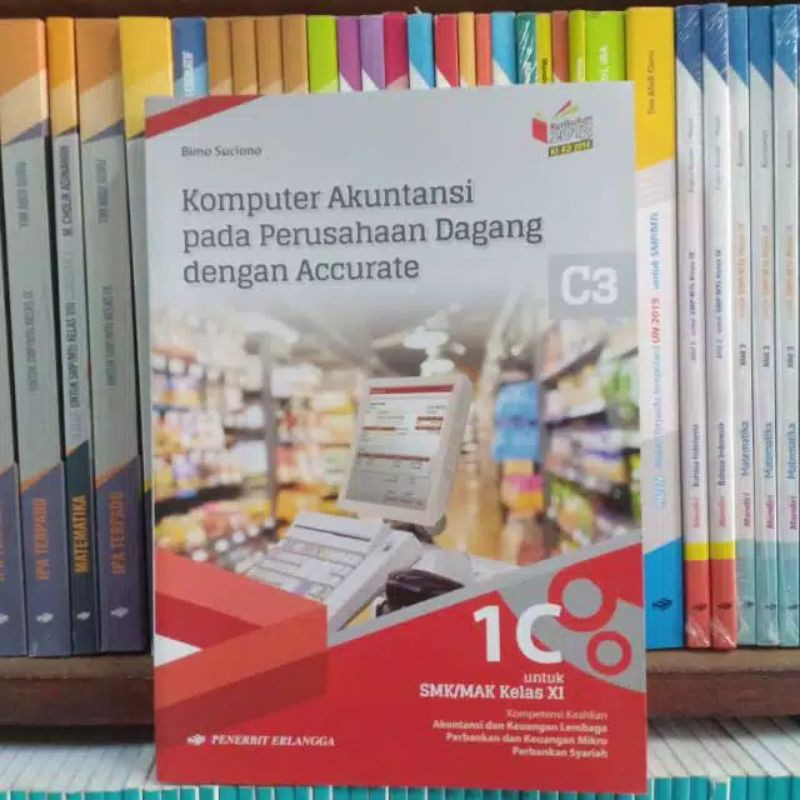 Buku Komputer Akuntansi Pada Perusahaan Kelas 2 / 11 XI Smk K13 Erlangga 1A 1B 1C 1D-Komputer Akuntansi C