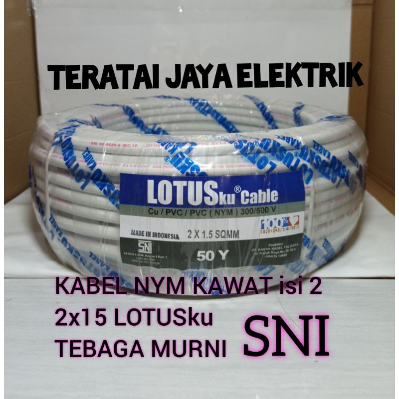 1 roll Kabel listrik Nym 2x15 Lotus asli tembaga Murni / kabel  kawat tembaga / Kabel SNI 50yard