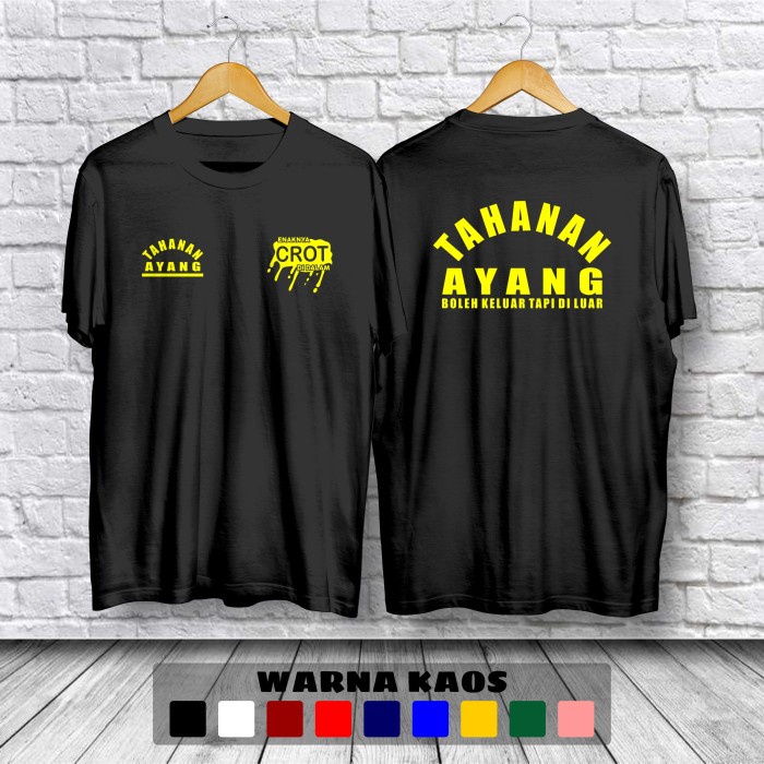 Kaos Tahanan Ayang Boleh Keluar Asal Diluar Baju Distro - S, Hitam