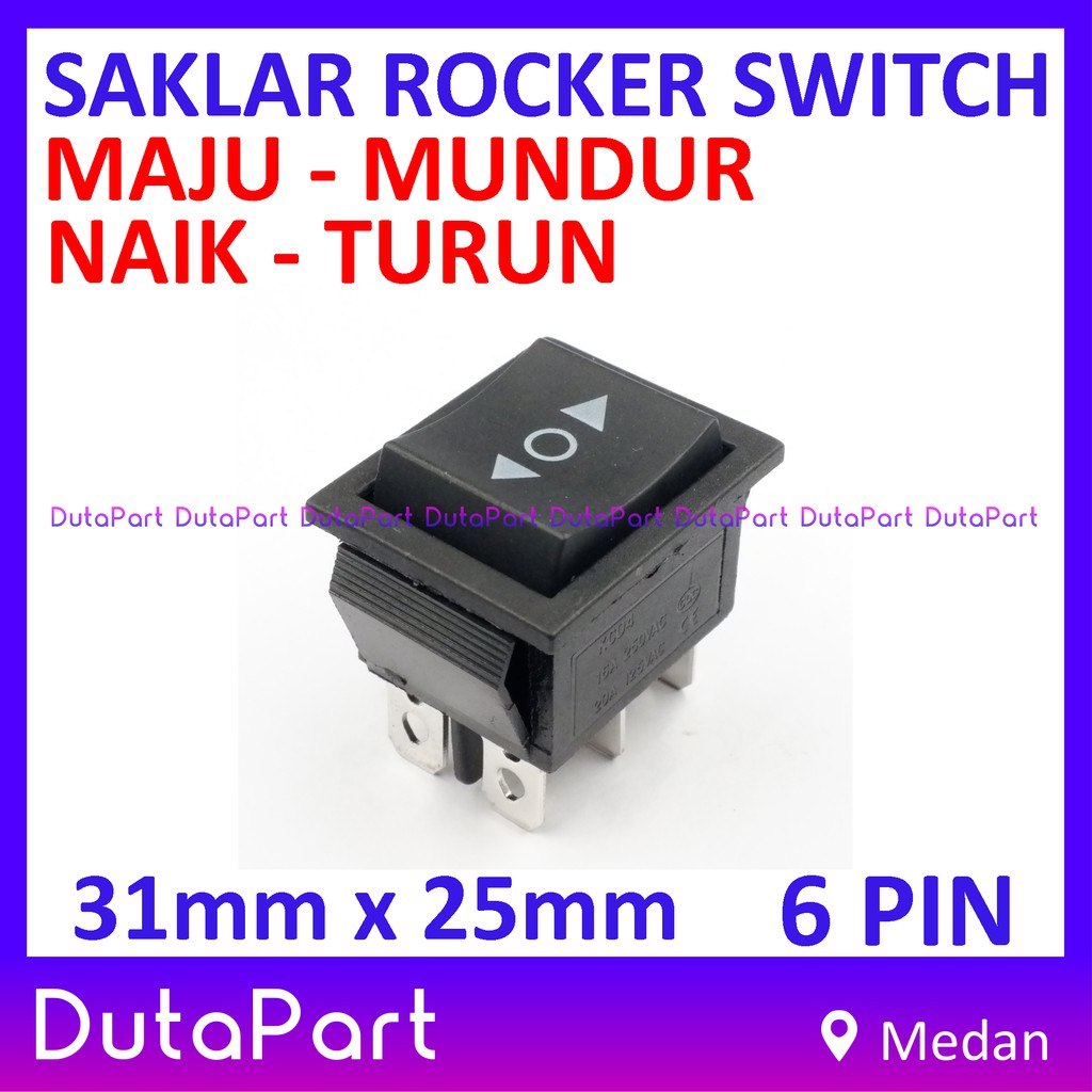 Saklar Power Rocker Switch MAJU MUNDUR NAIK TURUN 35mm x 21mm 6 PIN Kaki