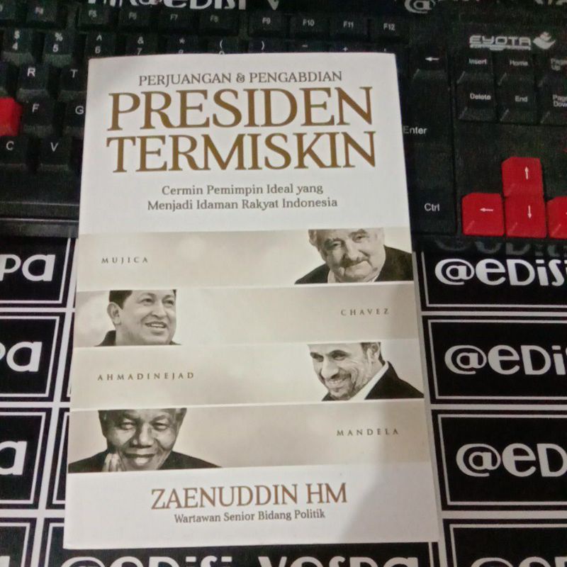 

BUKU PERJUANGAN & PENGABDIAN PRESIDEN TERMISKIN CERMIN PEMIMPIN IDEAL YANG YANG MENJADI IDAMAN RAKYA