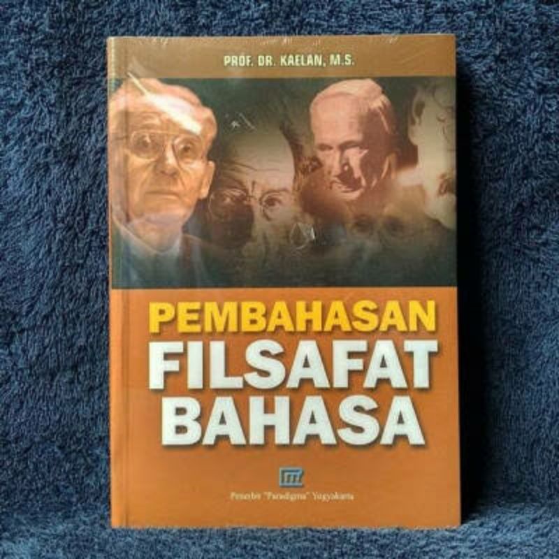 Pembahasan filsafat bahasa kaelan